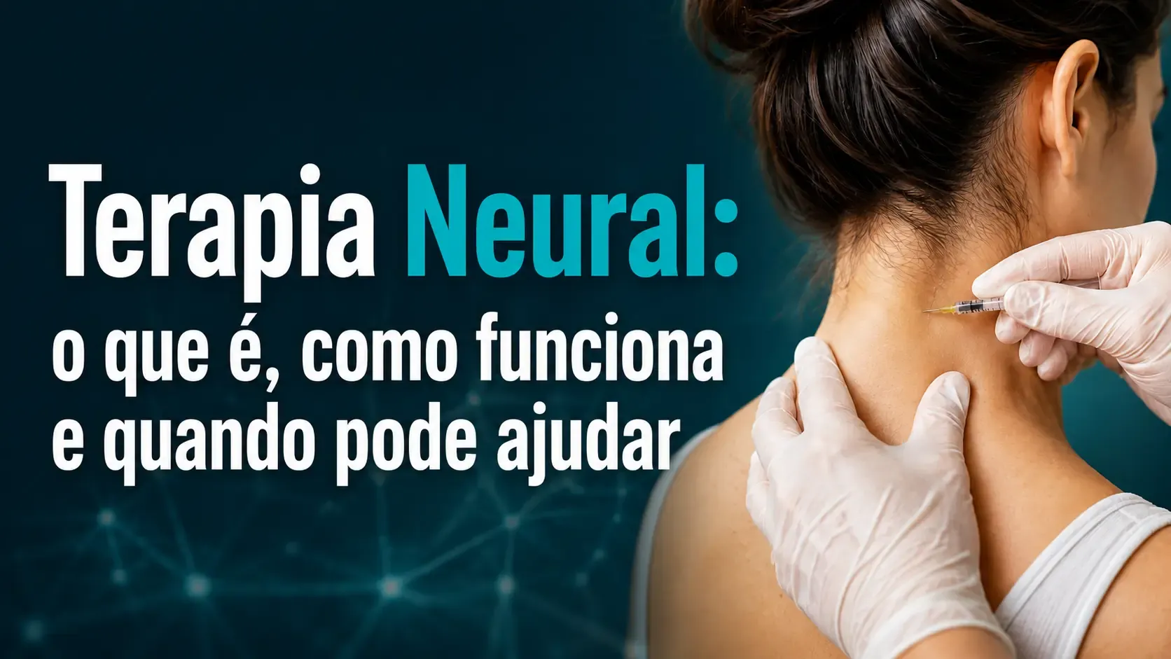 Terapia Neural: o que é, como funciona e quando pode ajudar