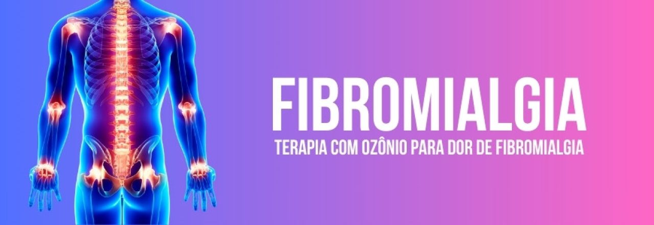 Terapia com Ozônio Para Dor de Fibromialgia. A fibromialgia é um distúrbio físico caracterizado por dor e sensibilidade musculoesquelética generalizada, às vezes fazendo com que o corpo sinta dor só de ser tocado.
