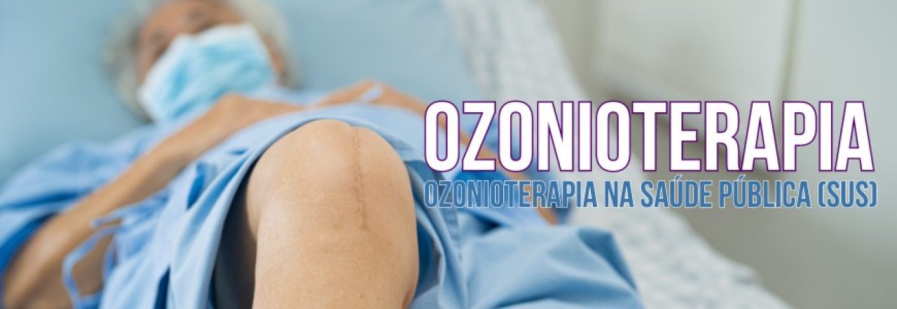 Ozonioterapia na Saúde Pública (SUS)